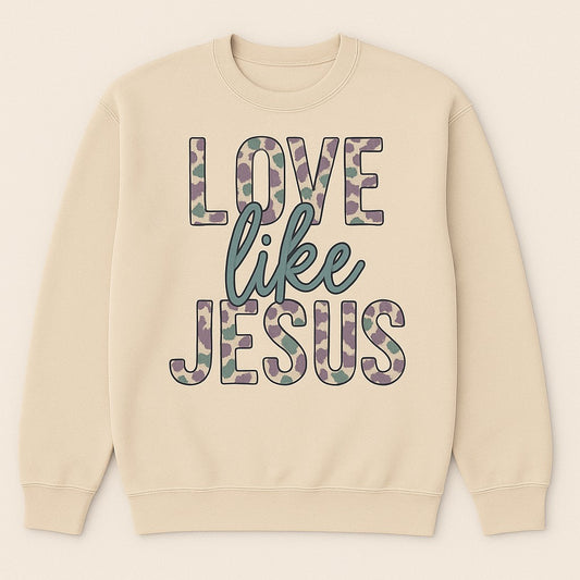 Camo Love Like Jesus Sweatshirt